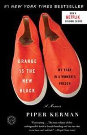Orange Is the New Black: My Year in a Women\'s Prison 9780385523394 Piper Kerman Brukte bøker