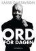 Ord for dagen 9788292526972 Lasse Gustavson Brukte bøker