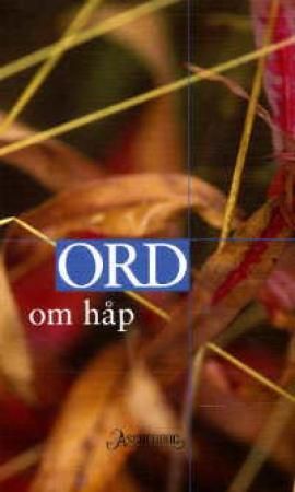 Ord om håp 9788203187544  Brukte bøker