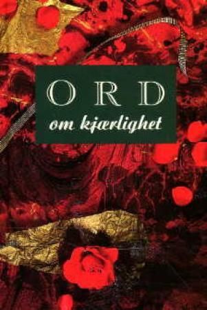 Ord om kjærlighet 9788203156526  Brukte bøker