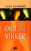 Ord som virker 9788249603879 Lars Aarønæs Brukte bøker