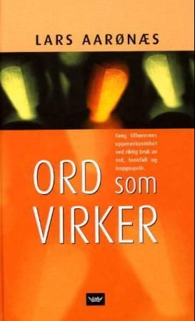 Ord som virker 9788249603879 Lars Aarønæs Brukte bøker