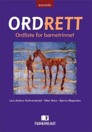 Ordrett 9788245004793 Lars Anders Kulbrandstad Olav Veka Bjarne Øygarden Brukte bøker