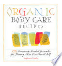 Organic Body Care Recipes 9781580176767 Stephanie L. Tourles Brukte bøker