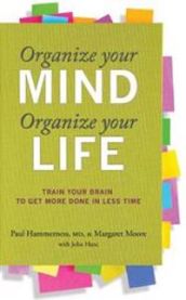Organize Your Mind, Organize Your Life 9780373892440 Harvard Health Publications Brukte bøker