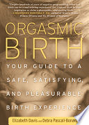 Orgasmic Birth 9781605295282 Debra Pascali-Bonaro Elizabeth Davis Brukte bøker