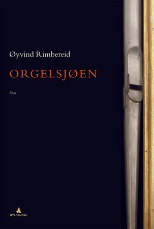 Orgelsjøen 9788205456907 Øyvind Rimbereid Brukte bøker