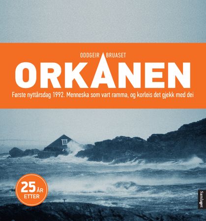 Orkanen 9788252192490 Oddgeir Bruaset Brukte bøker