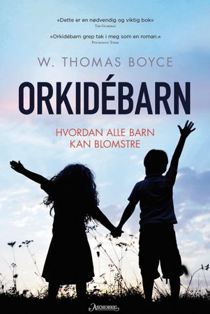 Orkidébarn 9788203297748 W. Thomas Boyce Brukte bøker