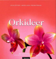 Orkideer 9788203226823 Peter Göttfert Anders Wigh Brukte bøker