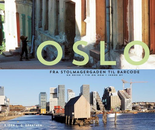 Oslo 9788283434880 Bjørn L.G. Braathen Brukte bøker