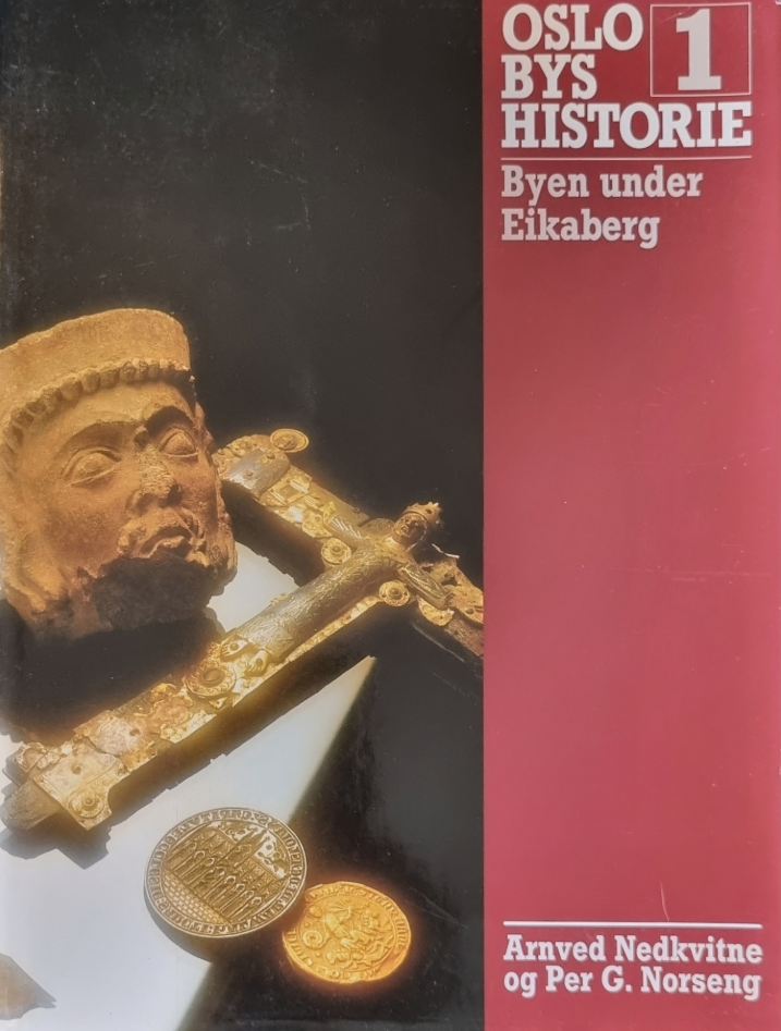 Byen under Eikaberg: fra byens oppkomst til 1536 (Innbundet) - Bokia.no