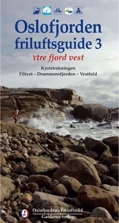 Oslofjorden friluftsguide 3 9788280771360 Bjørn Brænd Kjetil Johannessen Rune Svensson Brukte bøker