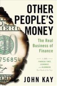 Other People\'s Money: The Real Business of Finance 9781610397155 John Kay Brukte bøker