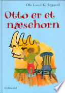 Otto er et næsehorn 9788702027839 Ole Lund Kirkegaard Brukte bøker