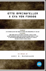 Otto Springfeller & Eva von Fundog 9788282513777 Eddi B. Saxegaard Brukte bøker