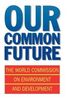 Our Common Future 9780192820808 World Commission on Environment and Development Brukte bøker