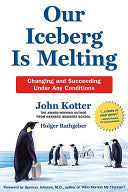 Our Iceberg Is Melting 9780312361983 Holger Rathgeber John Kotter Brukte bøker