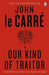 Our kind of traitor 9780241954010 John Le Carré Brukte bøker