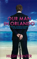 Our Man in Orlando 9781906308155 Hugh Hunter Brukte bøker
