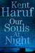 Our Souls at Night 9781447299356 Kent Haruf Brukte bøker
