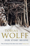 Our Story Begins 9780747597438 Tobias Wolff Brukte bøker