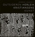 Outsideren Herleik Kristiansens kunst 9788291451282 Gunnar Danbolt Brukte bøker