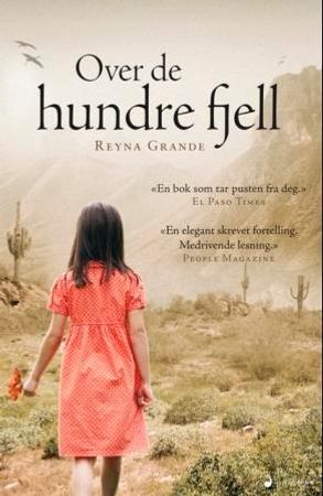 Over de hundre fjell 9788282051224 Reyna Grande Brukte bøker