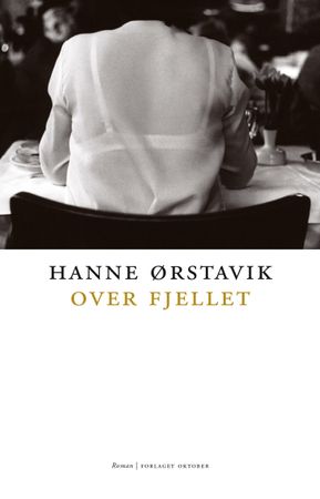 Over fjellet 9788249518555 Hanne Ørstavik Brukte bøker