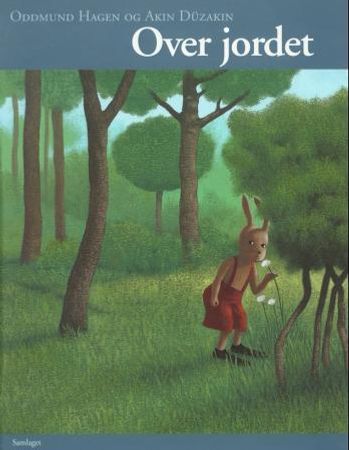 Over jordet 9788252152517 Oddmund Hagen Akin Duzakin Brukte bøker