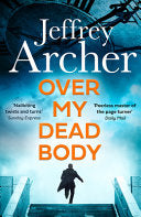 Over My Dead Body 9780008523268 Jeffrey Archer Brukte bøker