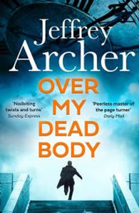 Over my dead body 9780008474317 Jeffrey Archer Brukte bøker