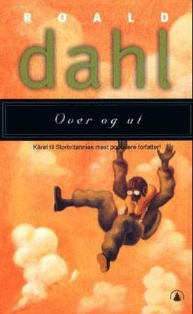 Over og ut 9788205278387 Roald Dahl Brukte bøker