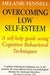 Overcoming Low Self-esteem 9781854877253 Melanie J. V. Fennell Brukte bøker