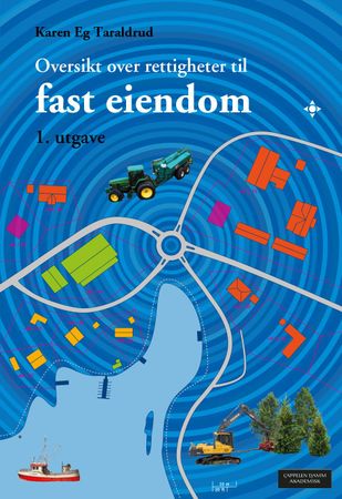 Oversikt over rettigheter til fast eiendom 9788202521622 Karen Eg Taraldrud Brukte bøker