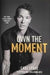 Own The Moment 9781501177002 Lentz Carl Brukte bøker