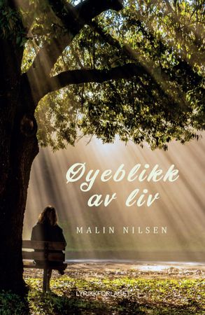 Øyeblikk av liv 9788283983456 Malin Nilsen Brukte bøker