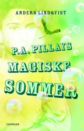 P.A. Pillays magiske sommer 9788202255237 Anders Lindqvist Brukte bøker