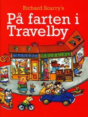 På farten i Travelby 9788204079879 Richard Scarry Brukte bøker