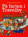På farten i Travelby 9788204079879 Richard Scarry Brukte bøker