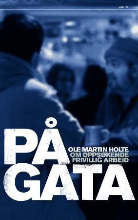På gata 9788253031880 Ole Martin Holte Brukte bøker