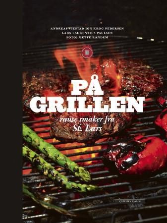 På grillen 9788202382124 Jon Krog Pedersen Lars Laurentius Paulsen Andreas Viestad Brukte bøker