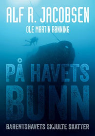 På havets bunn 9788282114745 Ole Martin Rønning Alf R. Jacobsen Brukte bøker