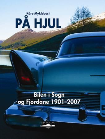 På hjul 9788291722825 Kåre Myklebust Brukte bøker