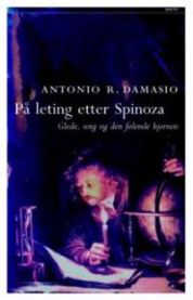 På leting etter Spinoza 9788253026787 Antonio R. Damasio Brukte bøker