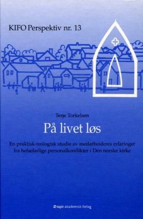 På livet løs 9788251918459 Terje Torkelsen Brukte bøker