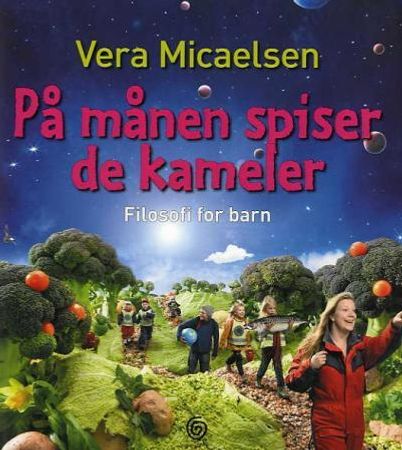 På månen spiser de kameler 9788248904465 Vera Micaelsen Brukte bøker