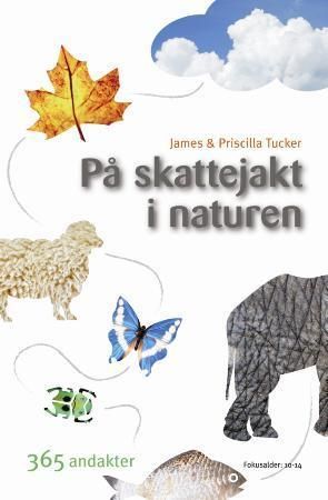 På skattejakt i naturen 9788270072873 James Tucker Priscilla Tucker Brukte bøker