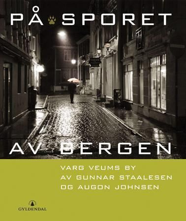 På sporet av Bergen 9788205371231 Gunnar Staalesen Brukte bøker