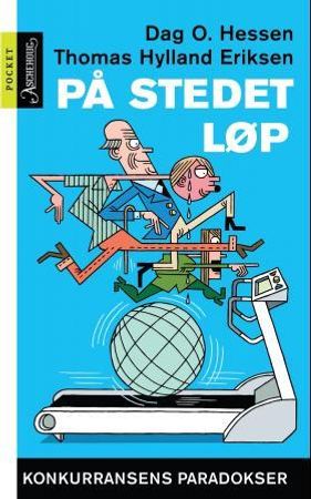 På stedet løp 9788203293818 Thomas Hylland Eriksen Dag O. Hessen Brukte bøker